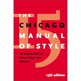 The Chicago Manual of Style (Chicago Manual of Style)