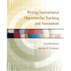 Writing Instructional Objectives for Teaching and Assessment (7th Edition)