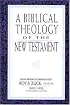 A Biblical Theology of the New Testament