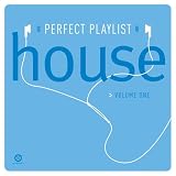 Various Artists｜Perfect Playlist House, Vol. 1