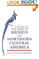 A Guide to the Birds of Mexico and Northern Central America