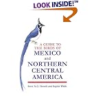 A Guide to the Birds of Mexico and Northern Central America by  Steve N.G. Howell and Sophie Webb