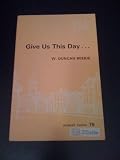 Give us this day - : an economic critique of political intervention between men and women and their daily bread