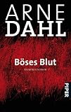 B&ouml;ses Blut: Roman - Arne Dahl