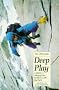 Deep Play