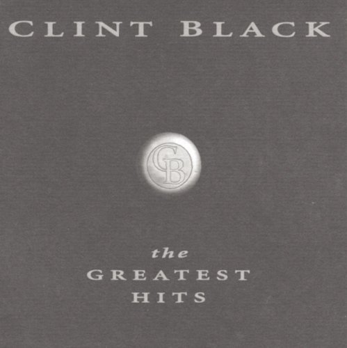 Clint Black - Great Original Country Hits of the 