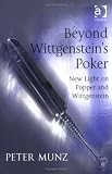 Beyond Wittgenstein`s Poker: New Light on Popper and Wittgenstein