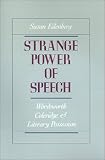 Strange Power Of Speech : Wordsworth, Coleridge, And Literary Possession