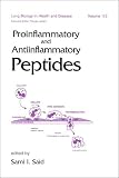 Proinflammatory and Antinflammatory Peptides (Lung Biology in Health and Disease)