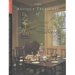 The Antique Treasures of Colonial Williamsburg