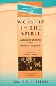 Worship in the Spirit: Charismatic Worship in the Church of England (Studies in Evangelical History & Thought)