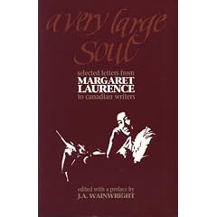 A Very Large Soul: Selected Letters of Margaret Laurence