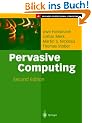 Pervasive Computing: The Mobile World (Springer Professional Computing)