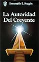 La Autoridad del Creyente / The Believer's Authority (Spanish Edition)