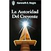 La Autoridad del Creyente / The Believer's Authority (Spanish Edition) (Spanish Edition)