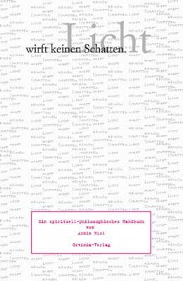 Licht wirft keinen Schatten