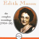 Edith Mason: Complete Recordings (1924-28)