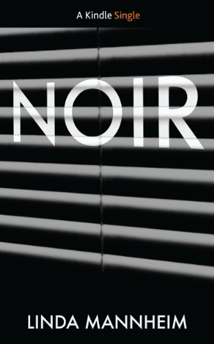 Noir (Kindle Single)
