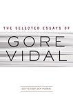 The Selected Essays of Gore Vidal