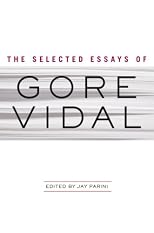 Selected Essays of Gore Vidal