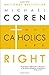 Why Catholics Are Right