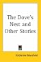The Dove's Nest and Other Stories