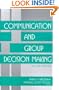 Communication and Group Decision Making