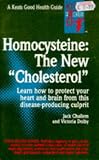 Homocysteine: The New "Cholesterol"