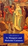 Wee Guide to St. Margaret and Malcolm Canmore