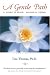 Books : A Gentle Path: A Guide to Peace, Passion & Power: Second Edition