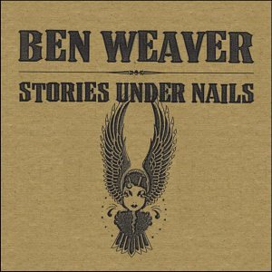 BEN WEAVER : STORIES UNDER NAI