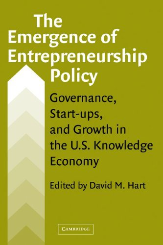The Emergence of Entrepreneurship Policy: Governance, Start-Ups, and Growth in the U.S. Knowledge Economy