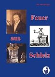 Feuer aus Schleiz - Theo Piegler