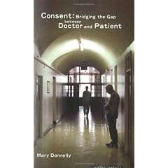 Consent and Medical Decision-Making: Bridging the Gap Between Doctor and Patient