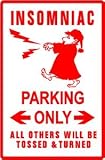 INSOMNIAC PARKING sleep disturbance joke sign