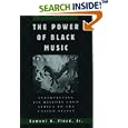 The Power of Black Music: Interpreting Its History from Africa to the United States by  Samuel A. Floyd Jr.