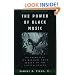The Power of Black Music: Interpreting Its History from Africa to the United States