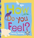 How do you feel?