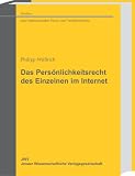 Das Pers�nlichkeitsrecht des Einzelnen im Internet - Philipp W�llrich