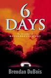 Six Days