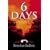 Six Days