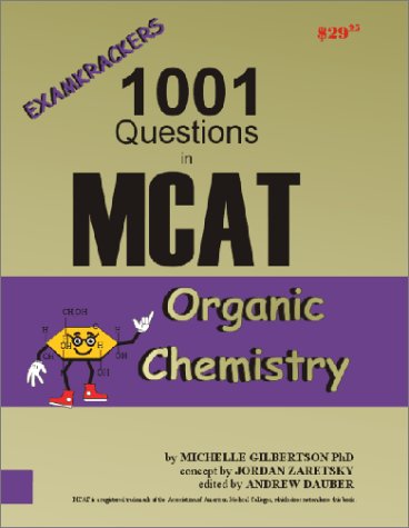 Examkrackers 1001 Questions in MCAT Organic Chemistry (Examkrackers)
