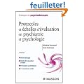 Protocoles et �chelles d'�valuation en psychiatrie et psychologie