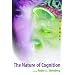 The Nature of Cognition (Bradford Books)