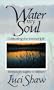 Water my Soul: Cultivating the Interior Life