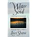 Water my Soul: Cultivating the Interior Life