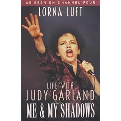 Me and My Shadows: Life with Judy Garland
