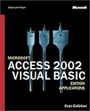 Microsoft Access 2002 VBA - Etape par Etape - livre de référence - CD-ROM - français