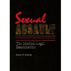 Sexual Assault: The Medical-legal Examination