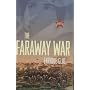 The Faraway War: A Novel by Enrique Clio